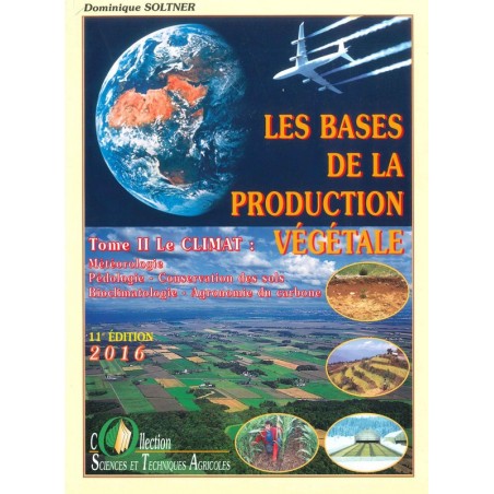 Bases de la production végétale: le climat Tome 2