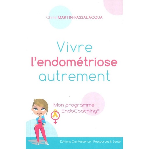 Vivre l’endométriose autrement