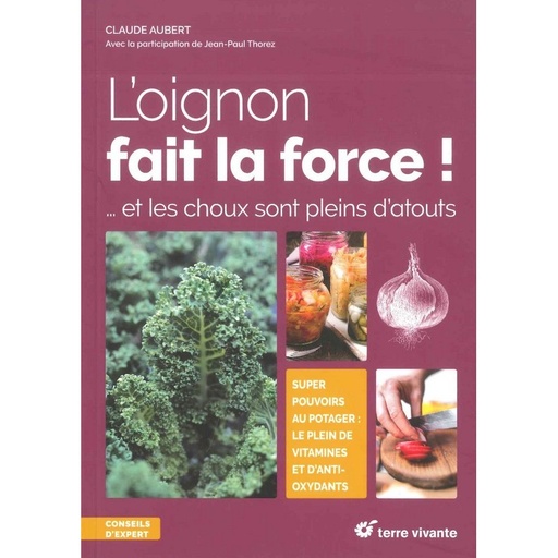 L'oignon fait la force! ... et les choux sont pleins d'atouts