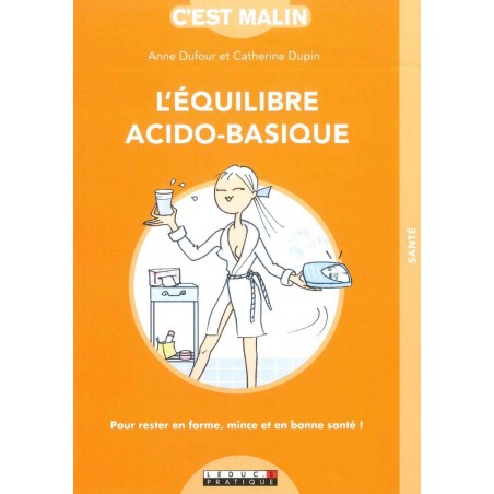 L'équilibre acido-basique c'est malin