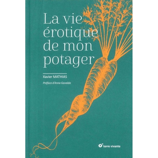 La vie érotique de mon potager