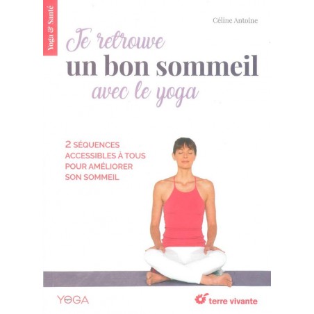 Je retrouve un bon sommeil avec le yoga