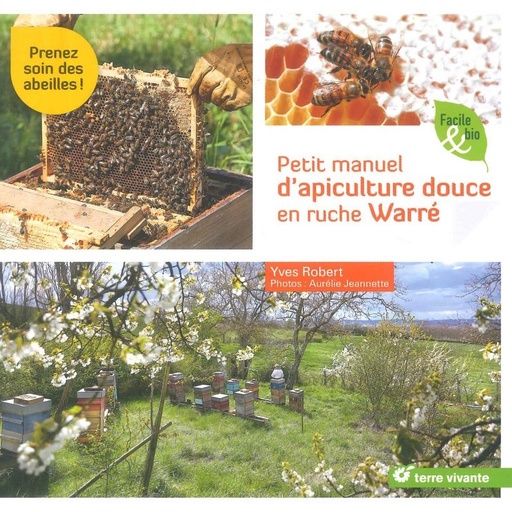 Petit manuel d'apiculture douce enruche Warré