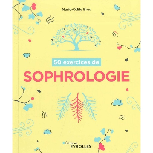 50 exercices de sophrologie