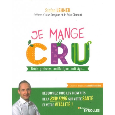 Je mange cru