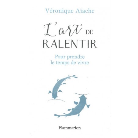 L'art de ralentir