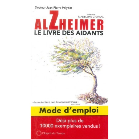 Alzheimer le livre des aidants