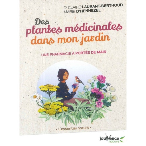 Des Plantes médicinales dans mon jardin