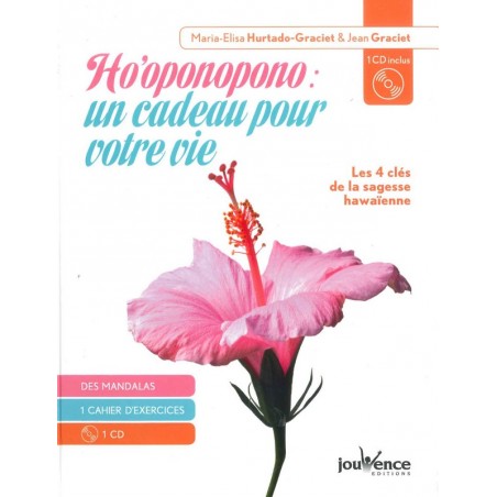 Ho’oponopono : un cadeau pour votre vie