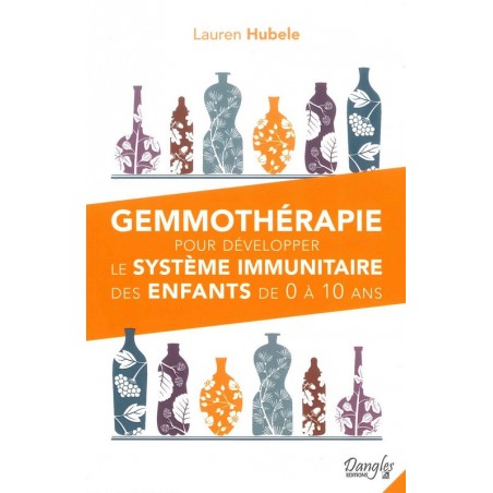 Gemmothérapie pour développer le système immunitaire des enfants de 0 à 10 ans