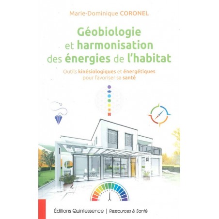 Géobiologie et harmonisation des énergies de l'habitat