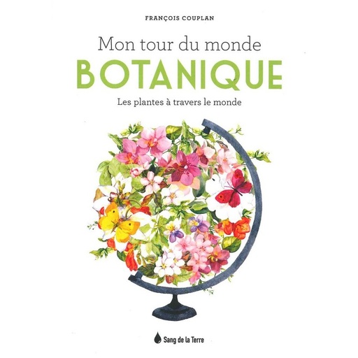 Mon Tour du monde botanique