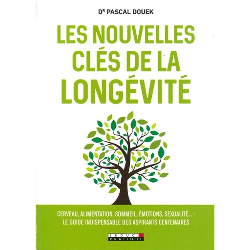 Les Nouvelles clés de la longévité