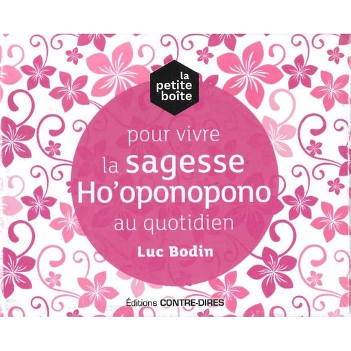 Pour vivre la sagesse Ho'oponopono au quotidien