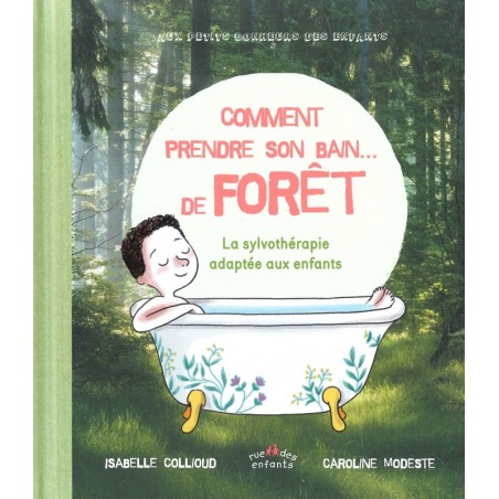 Comment prendre son bain... de forêt