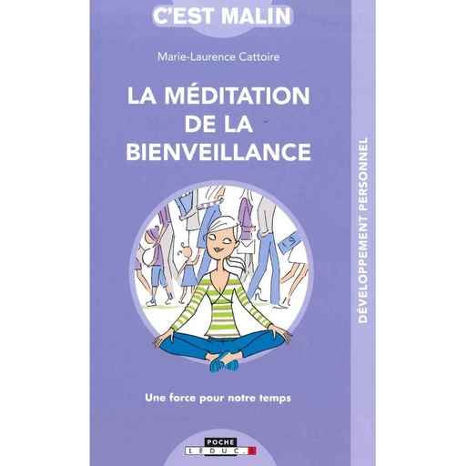 La Méditation de la bienveillance, c'est malin