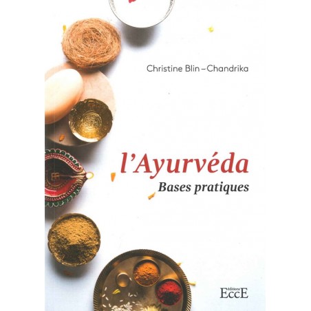 L'ayurvéda bases pratiques