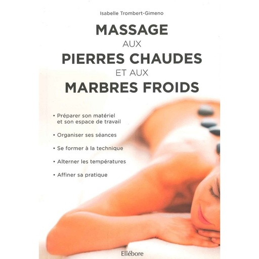 Massage aux pierres chaudes et aux marbres froids