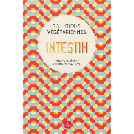 Intestins solutions végétariennes