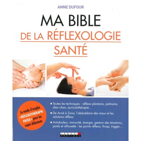 Ma Bible de la réflexologie