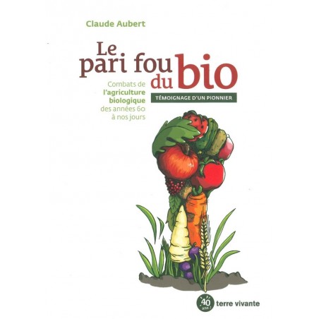 Le Pari fou du bio