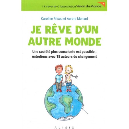 Je rêve d'un autre monde