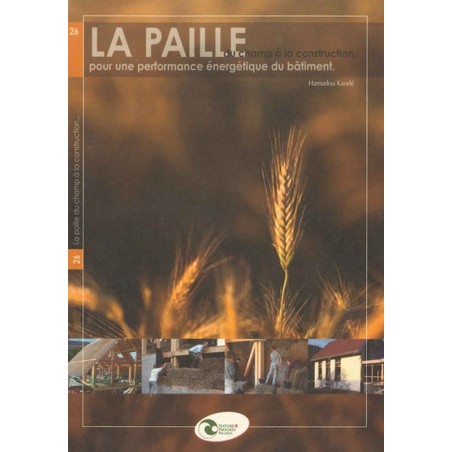 La Paille du champ à la construction