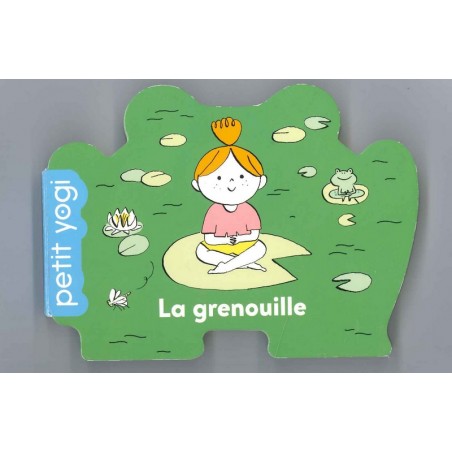 La grenouille - Petit yogi