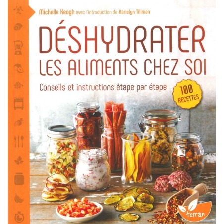 Déshydrater les aliments chez soi