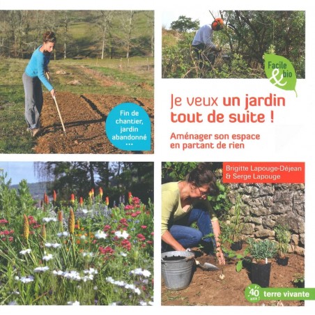 Je veux un jardin tout de suite!