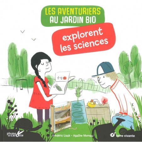 Les aventuriers au jardin bio explorent les sciences