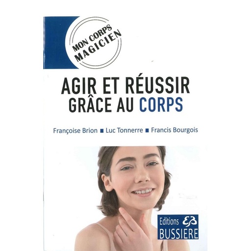 Agir et réussir grâce au corps