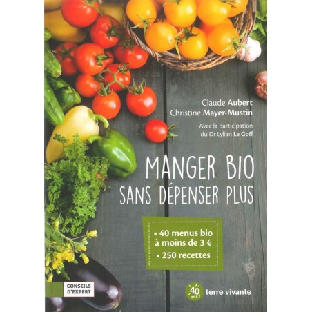 Manger bio sans dépenser plus - Derniers exemplaires