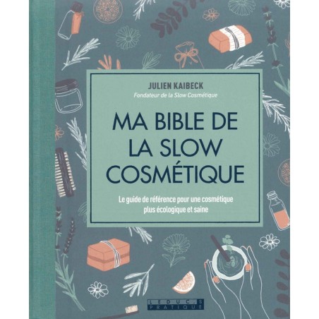 Ma Bible de la slow cosmétique