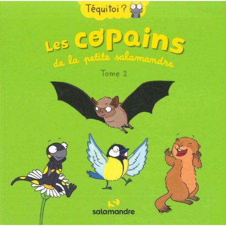 Les copains de la petite salamandre - Tome 2