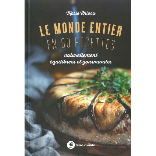 Le Monde entier en 80 recettes