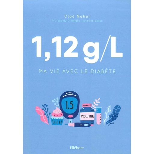 1,12 g/L ma vie avec le diabète