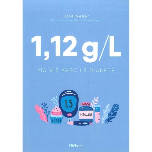 1,12 g/l ma vie avec le diabète