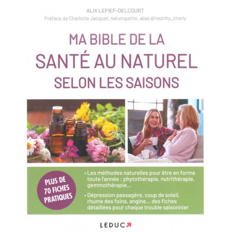 Ma Bible de la santé au naturel selon les saisons