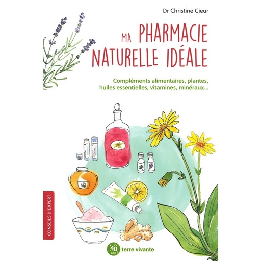 Ma Pharmacie naturelle idéale