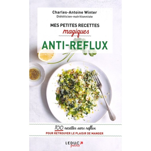 Mes Petites recettes magiques anti-reflux