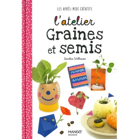 L'atelier graines et semis