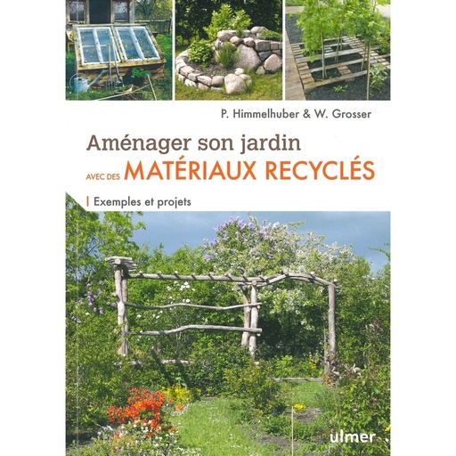 Aménager son jardin avec des matériaux recyclés