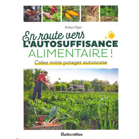 En route vers l'autosuffisance alimentaire