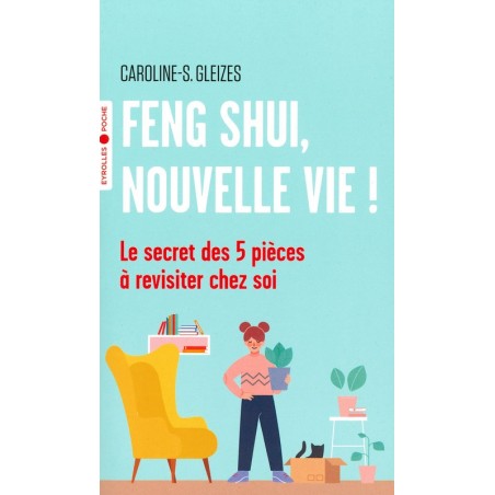 Feng Shui nouvelle vie!