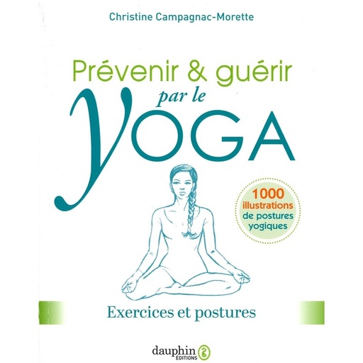 Prévenir & guérir par le yoga