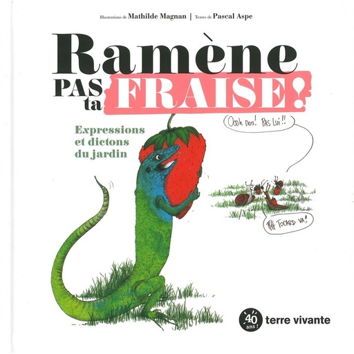 Ramène pas ta fraise - Dernier exemplaire