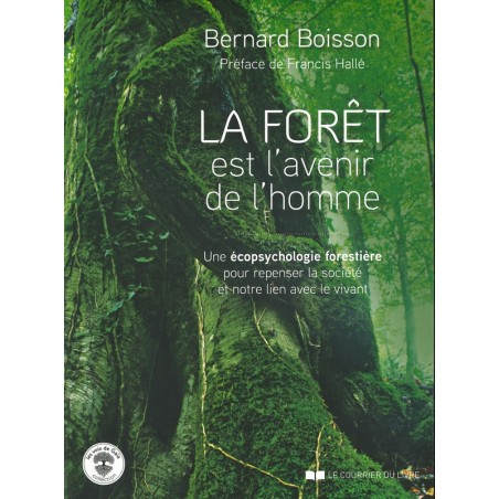 La Forêt est l'avenir de l'homme