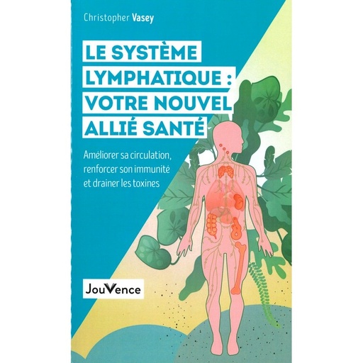 Système lymphatique: votre nouvel allié santé