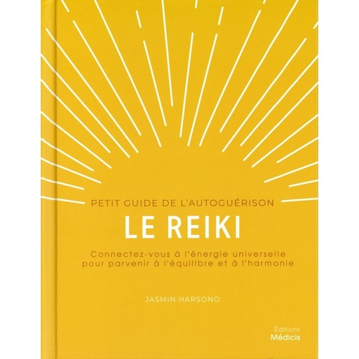 Reiki petit guide de l'autoguérison